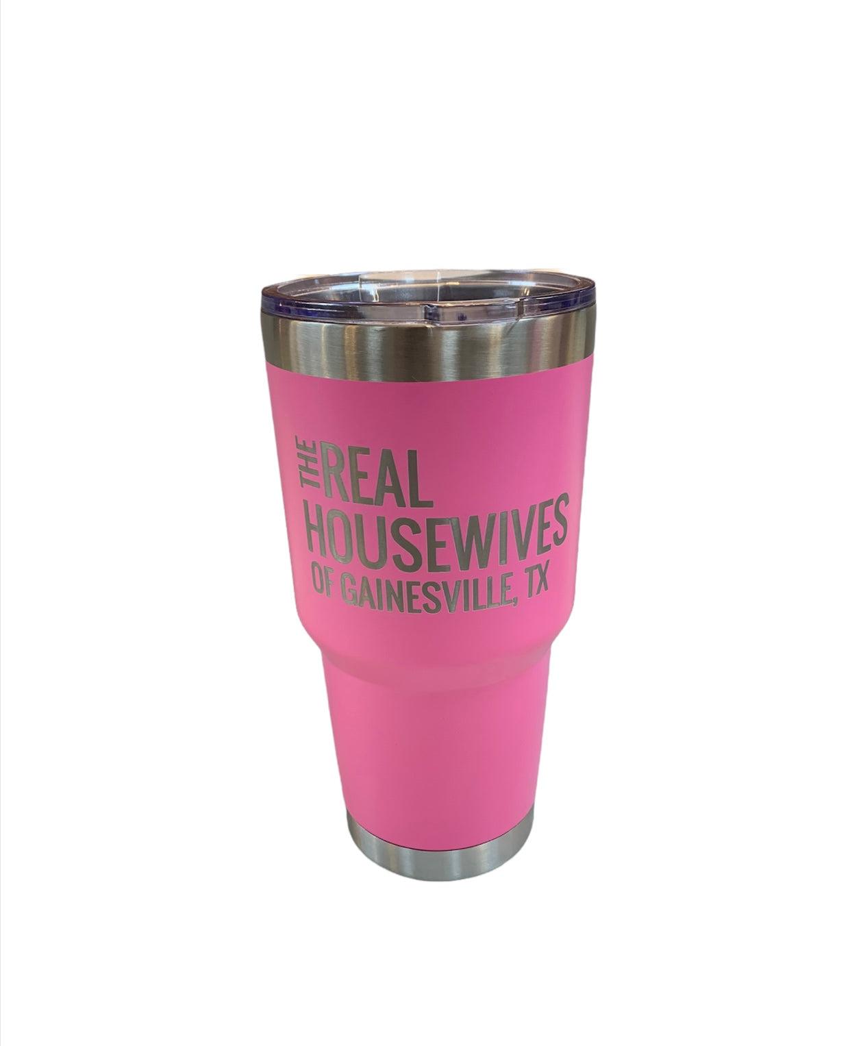 Real Housewives of...30oz Tumbler-30oz Tumbler, Gainesville, Miscellaneous, Pink, Real Housewives, Travel Tumbler, Tumbler, TX, Valley View-Gainesville TX-[option4]-[option5]-[option6]-Bella Bliss Boutique in Texas